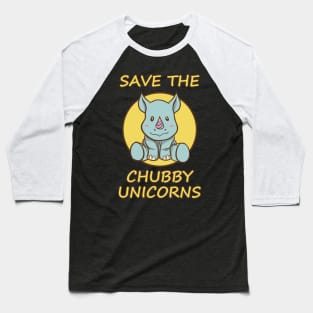 Rhino lovers Gift Save the Chubby Unicorns T-Shirt Baseball T-Shirt